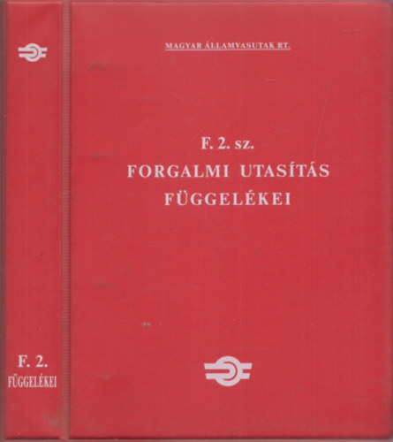 F. 2. sz. Forgalmi Utasts Fggelkei 1998. februr 1. (Magyar llamvasutak RT.)