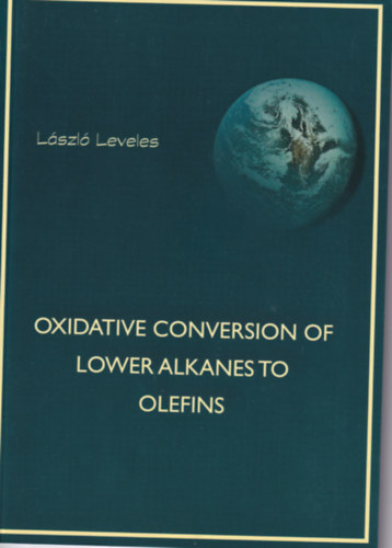 László Leveles - Oxidative Conversion of Lower Alkanes to Olefins