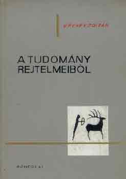 Vcsey Zoltn - A tudomny rejtelmeibl