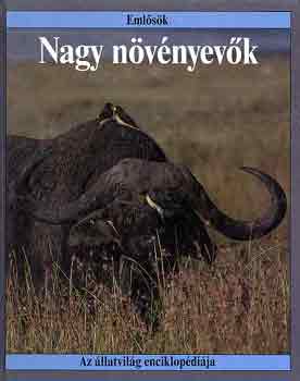 John Stidworthy - Nagy növényevők (Az állatvilág enciklopédiája - Emlősök)