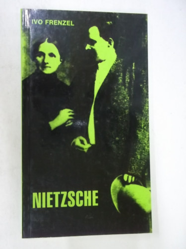 Ivo Frenzel - Nietzsche
