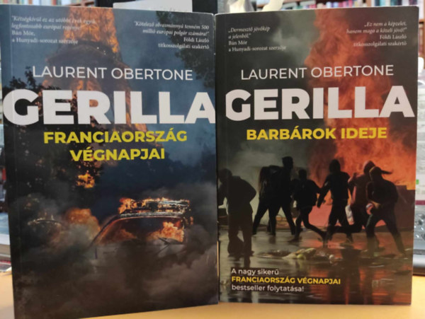 Laurent Obertone - Gerilla - Franciaorszg vgnapjai + Gerilla 2. - Barbrok ideje