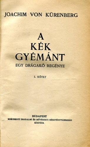 Joachim Von Krenberg - A kk gymnt - Egy drgak regnye I-II.