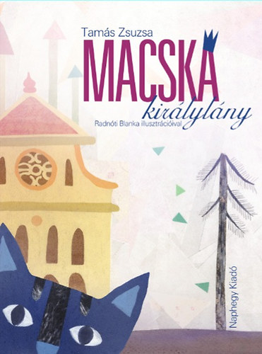 Tam�s Zsuzsa - Macskakir�lyl�ny