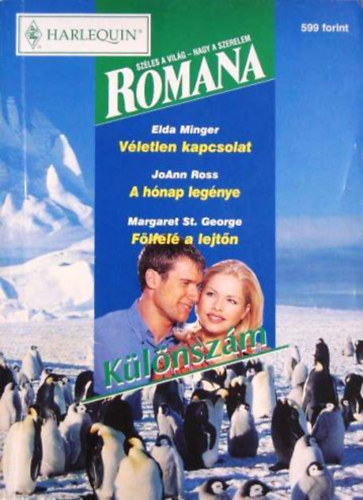 Romana K�l�nsz�m 2000/6. (V�letlen kapcsolat - A h�nap leg�nye - F�lfel� a lejt�n)
