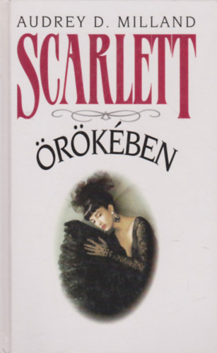 Audrey D. Milland - Scarlett �r�k�ben