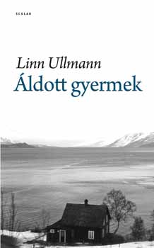 Linn Ullmann - �ldott gyermek