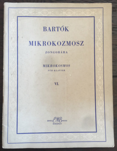 Bartk Bla - Mikrokozmosz zongorra VI. Zongoramuzsika a kezdet legkezdettl.
