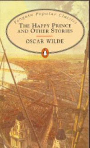 Oscar Wilde - The happy prince and other stories