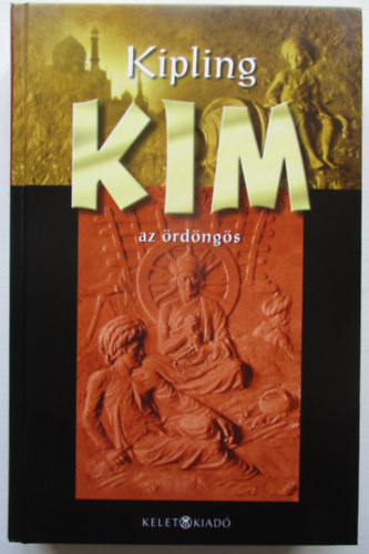Rudyard Kipling - KIM az �rd�ng�s