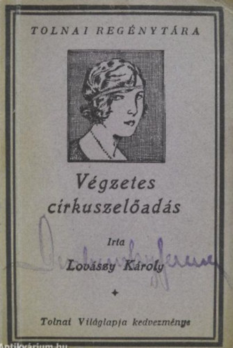 Lovászy Károly - Végzetes cirkuszelőadás