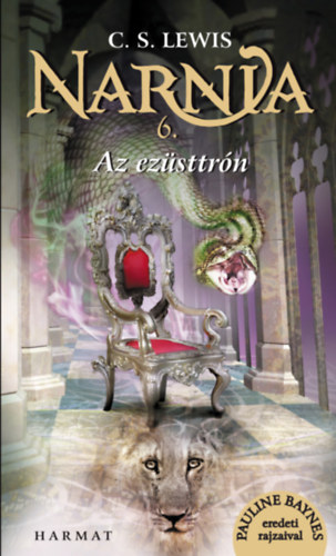 C. S. Lewis - Narnia 6. - Az ezsttrn - Illusztrlt kiads