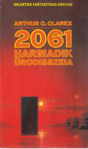 Arthur C. Clarke - 2061 - Harmadik �rodisszeia