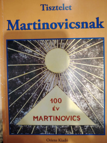Tisztelet Martinovicsnak