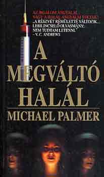 Michael Palmer - A megv�lt� hal�l