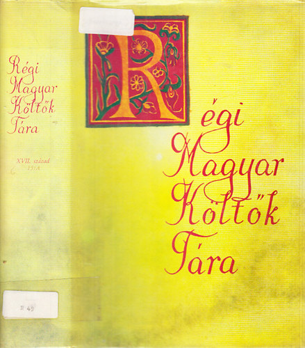 Régi Magyar Költők Tára XVII.sz. 15/A.- Katolikus egyházi énekek (1660-as, 1670-es évek), szövegek