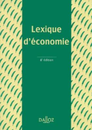 Ahmed Silem Jean-Marie Albertini - Lexique d'conomie (6 dition)