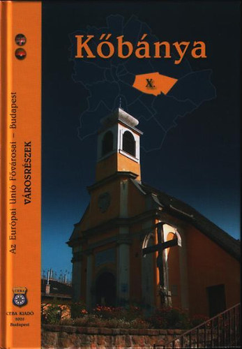 Az Eur�pai Uni� F�v�rosai - Budapest: K�b�nya X. ker�let