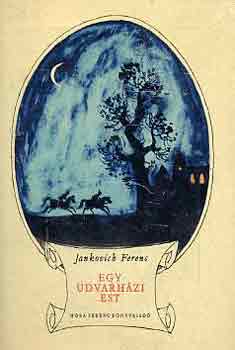 Jankovich Ferenc - Egy udvarh�zi est