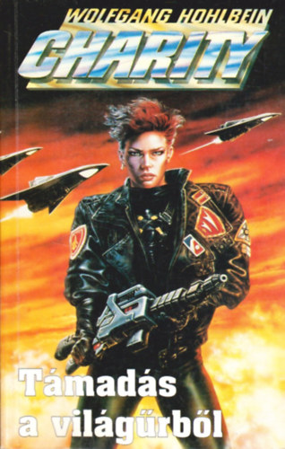 Wolfgang Hohlbein - Charity: Támadás a világűrből