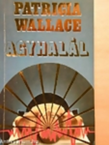 Patricia Wallace - Agyhall
