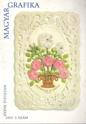 Dr. Gara Mikls  (szerk.) - Magyar Grafika XXXVII. vf. 1993. 5. szm