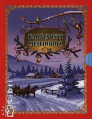 Móra Ferenc - Karácsonyi mesedoboz