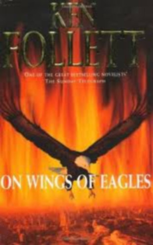 Ken Follett - On Wings of Eagles
