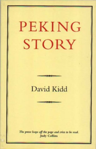 David Kidd - Peking Story - Peking trtnet (angol nyelven)