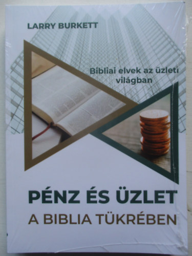 Larry Burkett - Pnz s zlet a Biblia tkrben