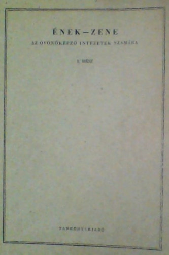 Lomoschitz P�l Kerecs�nyi L�szl� - �nek-zene az �v�n�k�pz� int�zet sz�m�ra I. r�sz