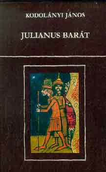 Kodolnyi Jnos - Julianus bart