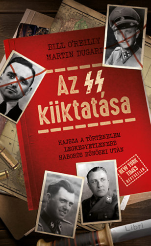 Martin Dugard Bill O'Reilly - Az SS kiiktatsa