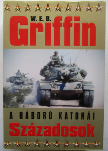 W. E. B. Griffin - Sz�zadosok - A h�bor� katon�i II