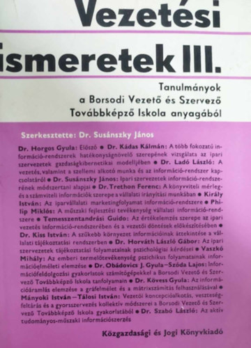 Dr. Susánszky János - Vezetési ismeretek III.