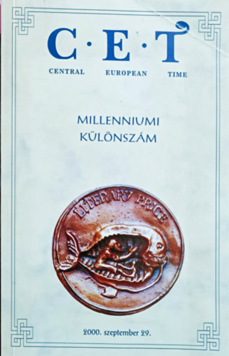 Mezei András (főszerk.) - C.E.T (Central European Time) 2000 szeptember 29. - Milleniumi különszám