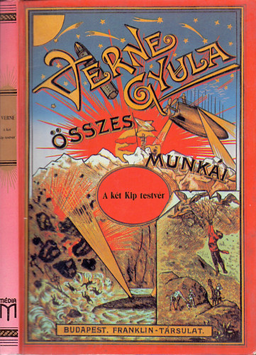 Verne Gyula - A kt Kip-testvr