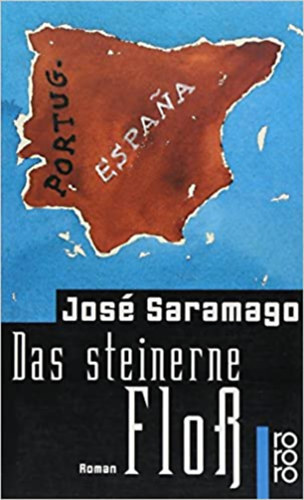 Jos� Saramago - Das steinerne Flo�