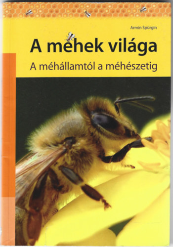 Armin Sp�rgin - A m�hek vil�ga