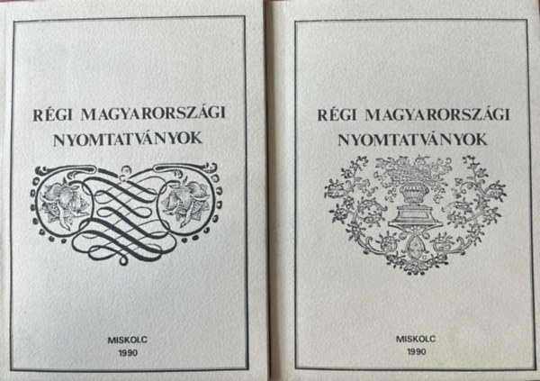 Dr. Garamv�lgyi Ern�n�  (szerk.), Tellinger Istv�n Kis J�zsefn� (szerk.) - R�gi magyarorsz�gi nyomtatv�nyok I-II. (1568-1784 �s 1785-1800)