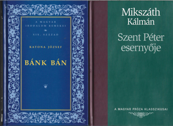 2 db könyv, Katona József: Bánk bán, Mikszáth Kálmán: Szent Péter esernyője