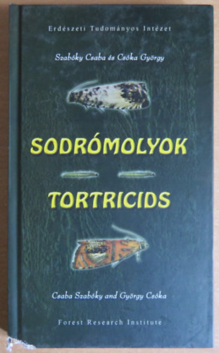 Cska Gyrgy Szabky Csaba - Sodrmolyok - Tortricids
