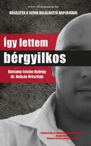 Dr. Hatvany Istvn Gyrgy Gulys Krisztin - gy lettem brgyilkos