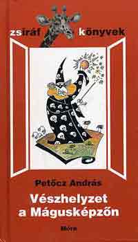 Pet�cz Andr�s - V�szhelyzet a M�gusk�pz�n