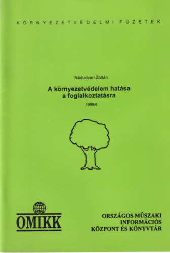 Nádudvari Zoltán - A környezetvédelem hatása a foglalkoztatásra