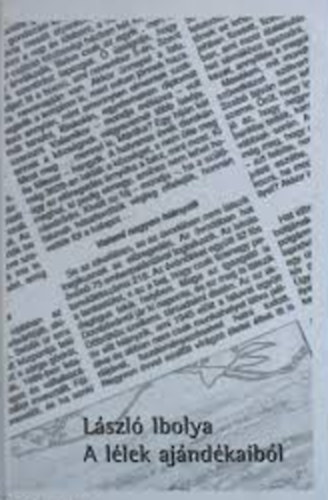 L�szl� Ibolya - A l�lek aj�nd�kaib�l