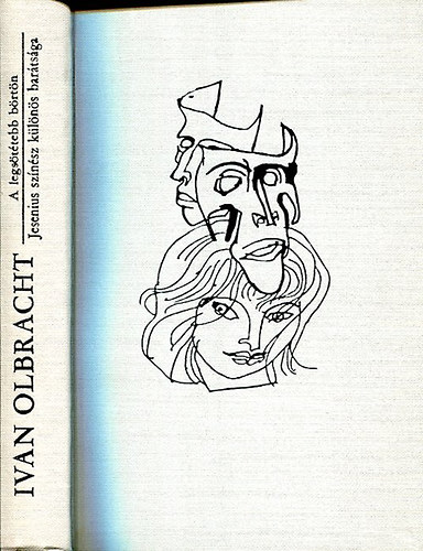 Ivan Olbracht - A legs�t�tebb b�rt�n - Jesenius sz�n�sz k�l�n�s bar�ts�ga