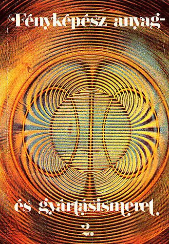 Pál Endre - Fényképész anyag- és gyártásismeret 2.