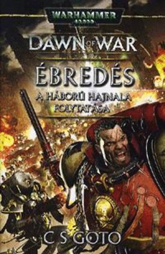 C. S. Goto - Ébredés - A háború hajnala folytatása