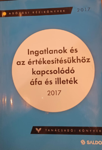 Ingatlanok s az rtkestskhz kapcsold fa s illetk 2017